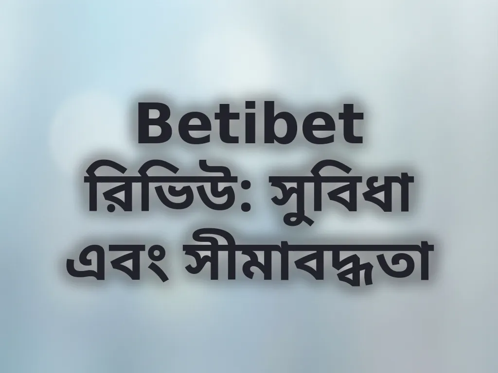 Betibet রিভিউ